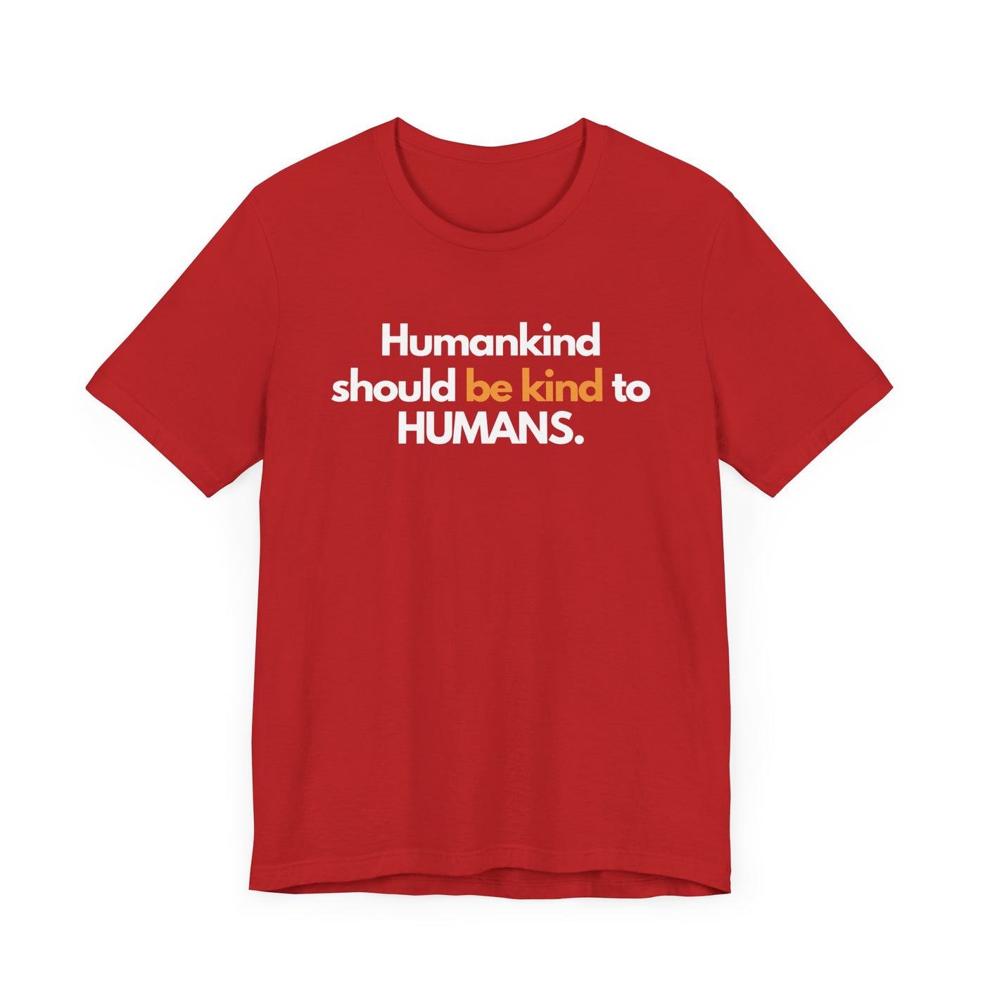 Humankind Unisex T-Shirt