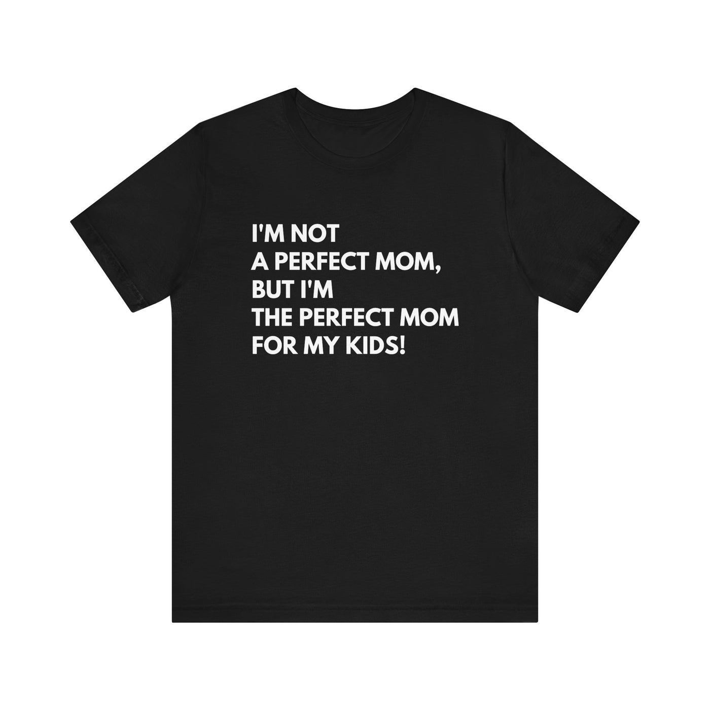 Perfect Mom Unisex Premium T-shirt