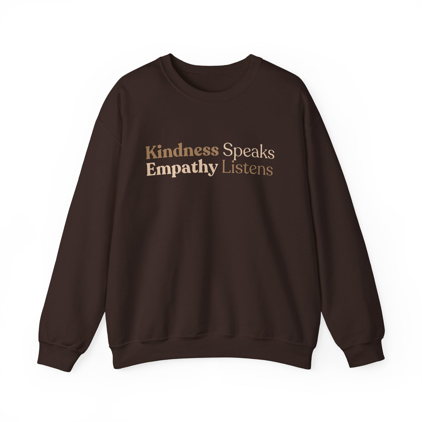 Kindness and Empathy Unisex Sweatshirt