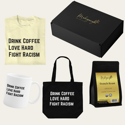 Drink Coffee Fight Racism Bundle Box