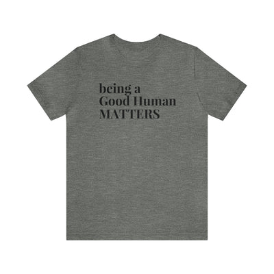 Good Human Unisex Premium T-Shirt