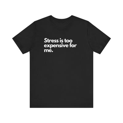 Stress Unisex T-shirt