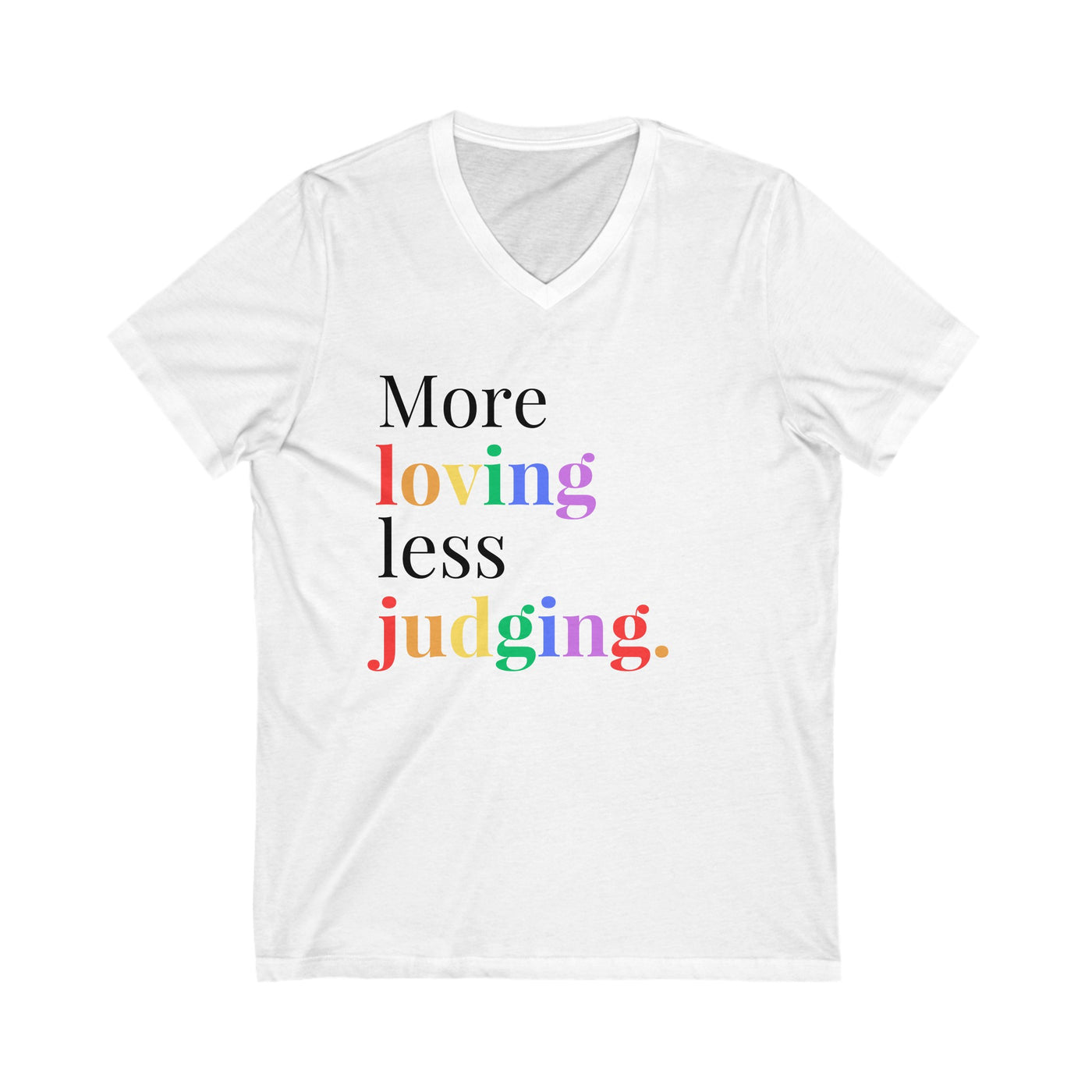 More Loving Pride V-Neck Tee