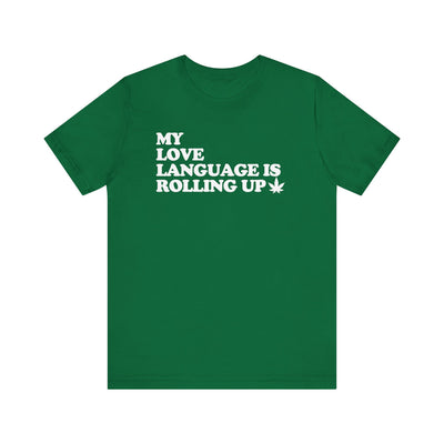 Rolling Up Love Language Unisex Premium T-shirt