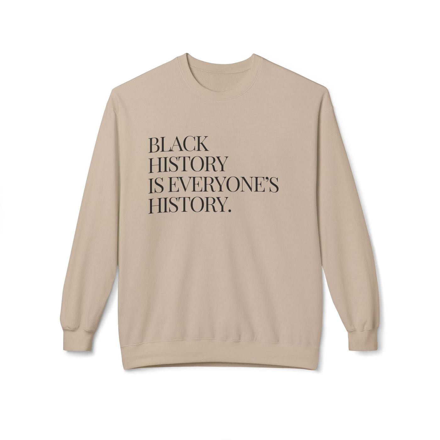 BLACK HISTORY Limited Edition Unisex Sweatshirt