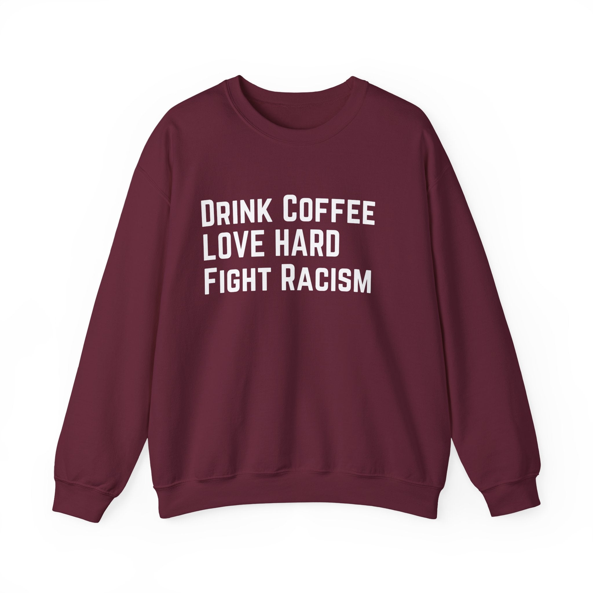 Drink Coffee Unisex  Sweatshirt