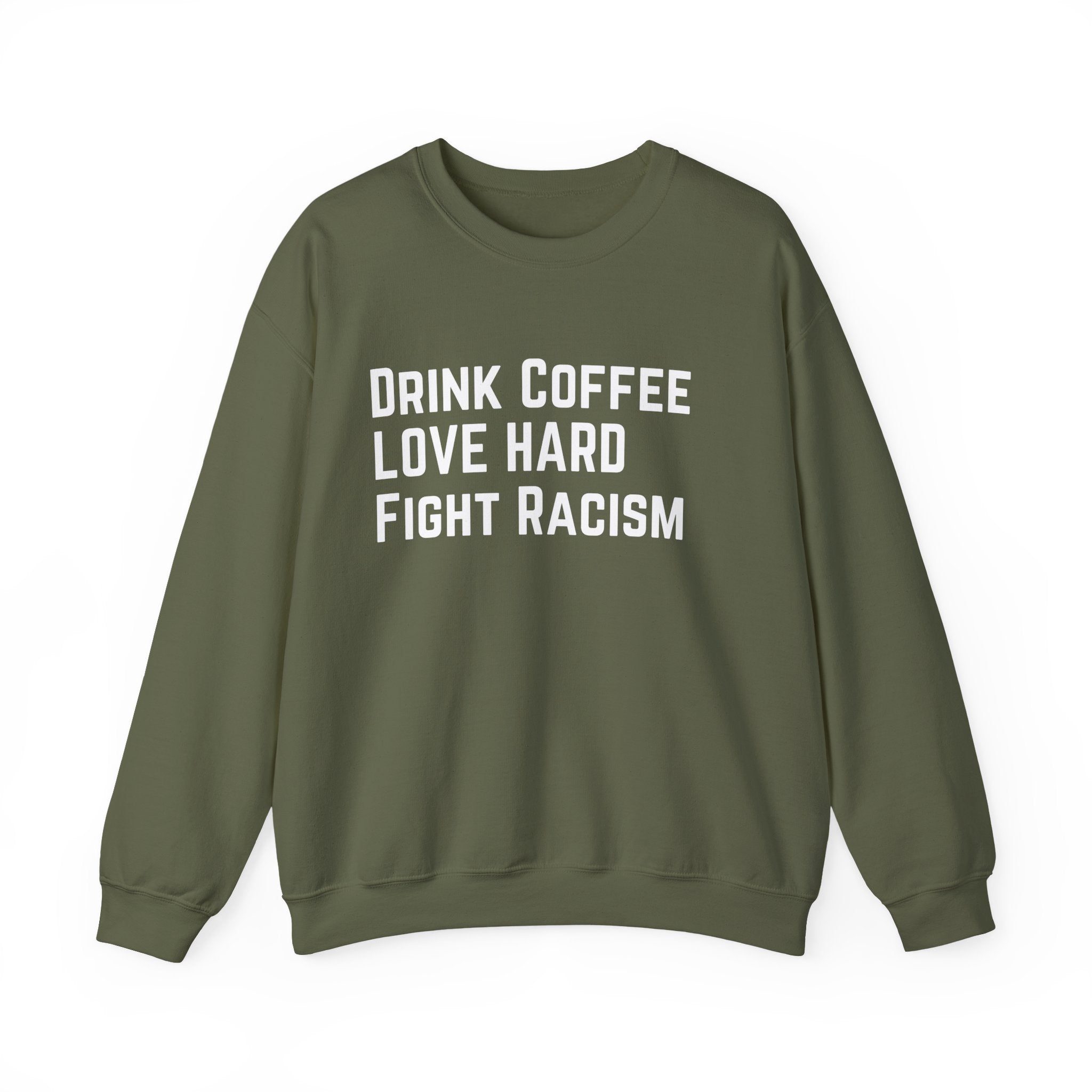 Drink Coffee Unisex  Sweatshirt