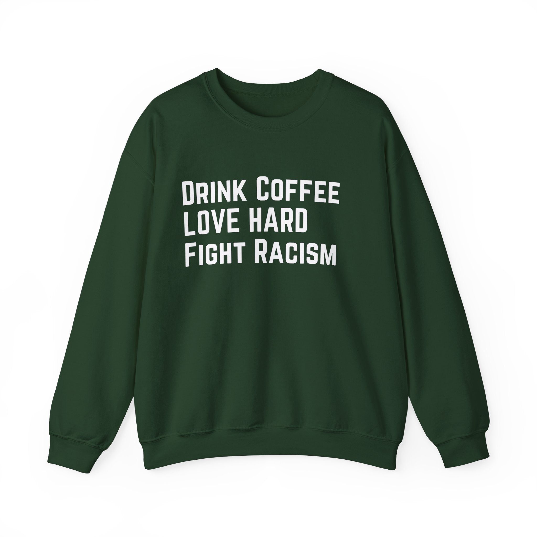 Drink Coffee Unisex  Sweatshirt