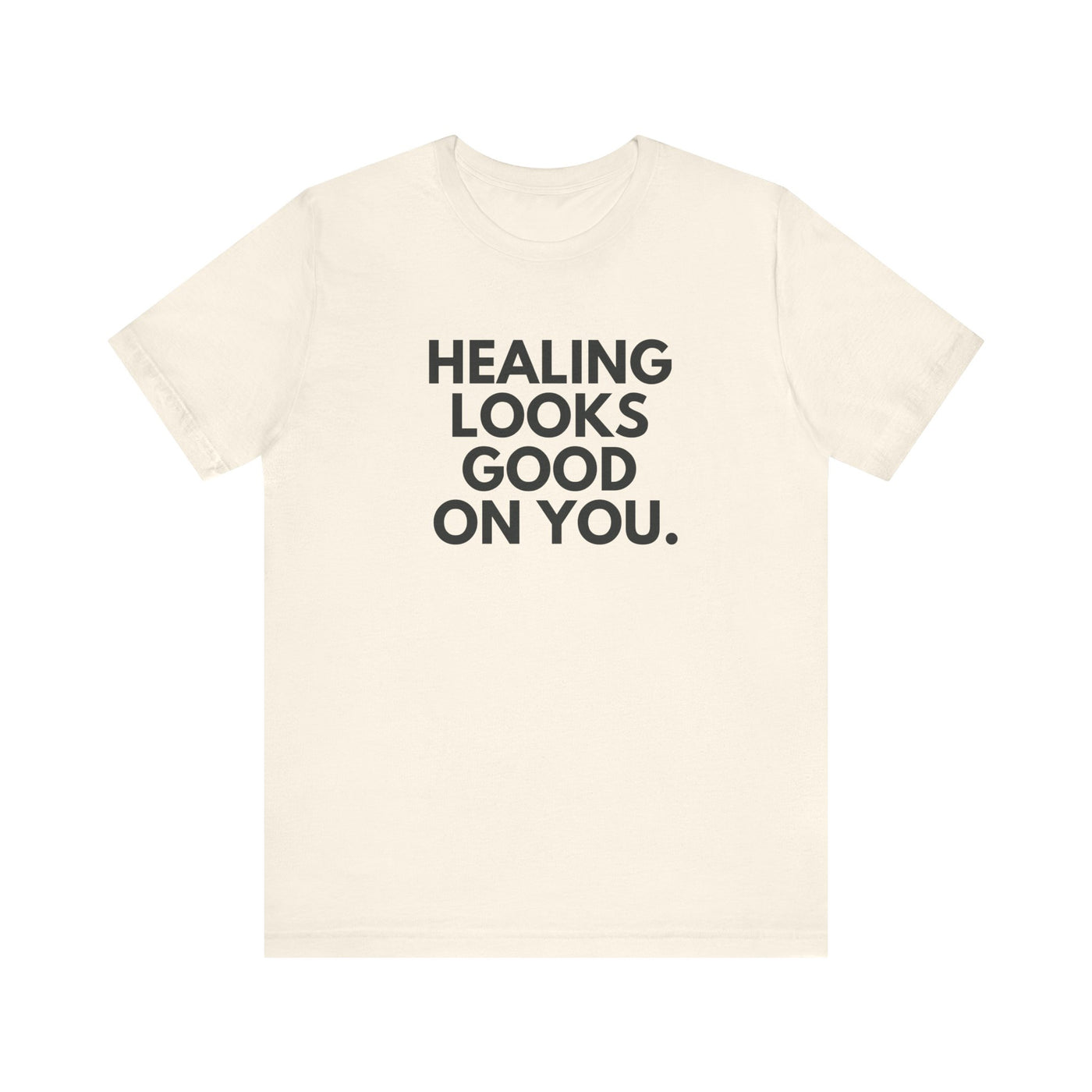 Healing Looks Good Premium Unisex T-Shirt