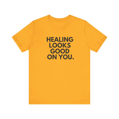 Healing Looks Good Premium Unisex T-Shirt