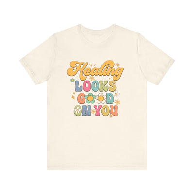 Healing Looks Good Graphic T-Shirt