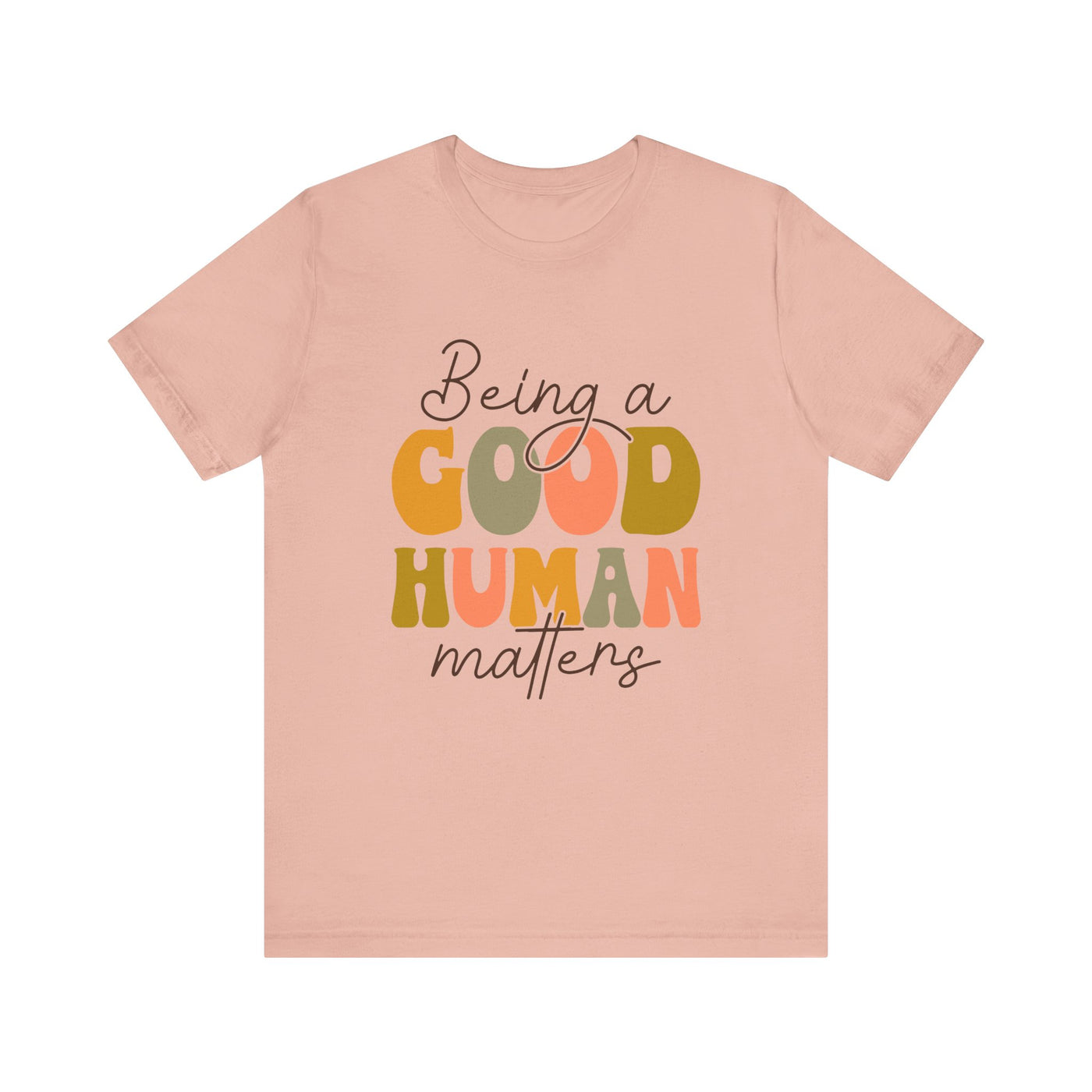 Good Human Graphic T-Shirt