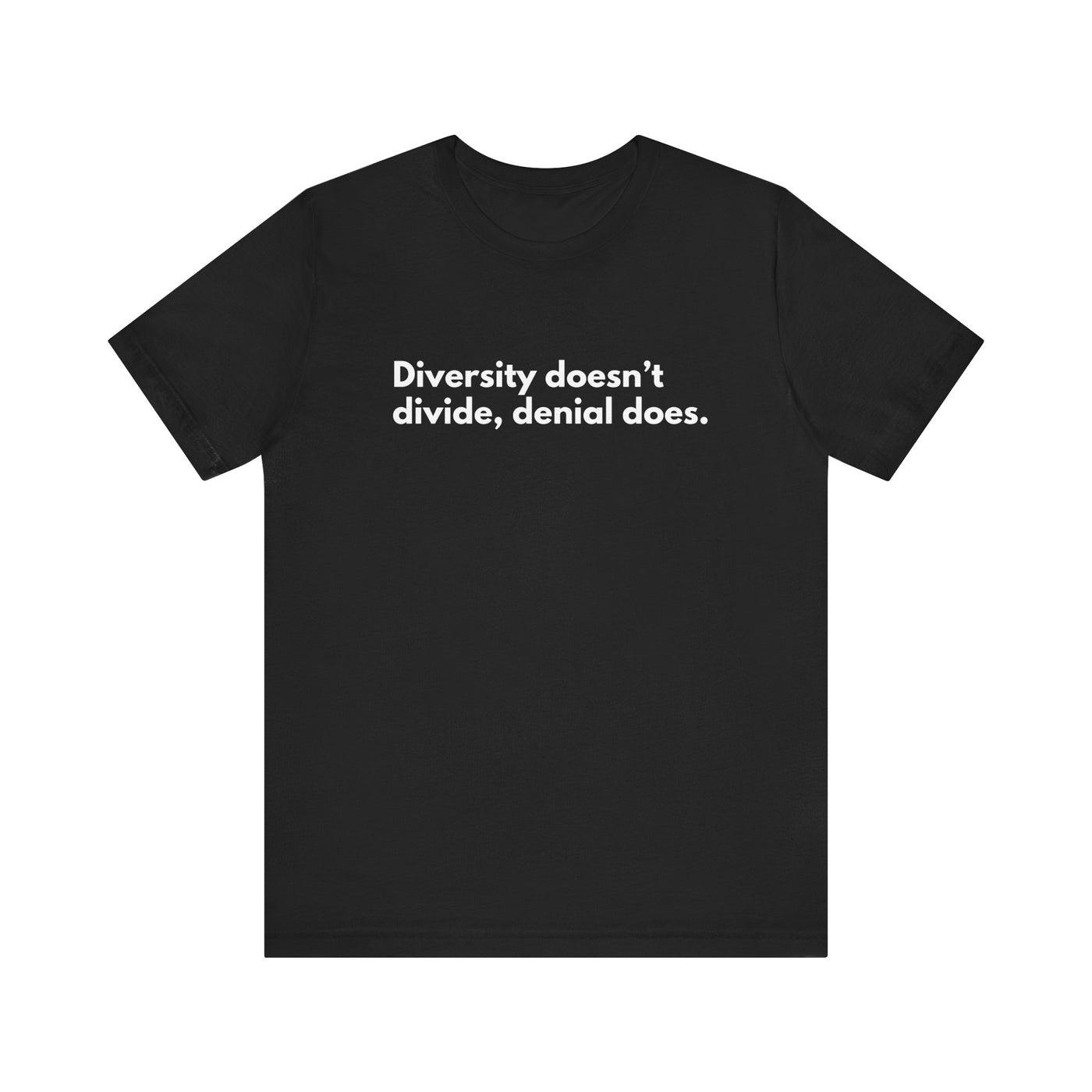 Diversity doesn't divide Unisex T-Shirt