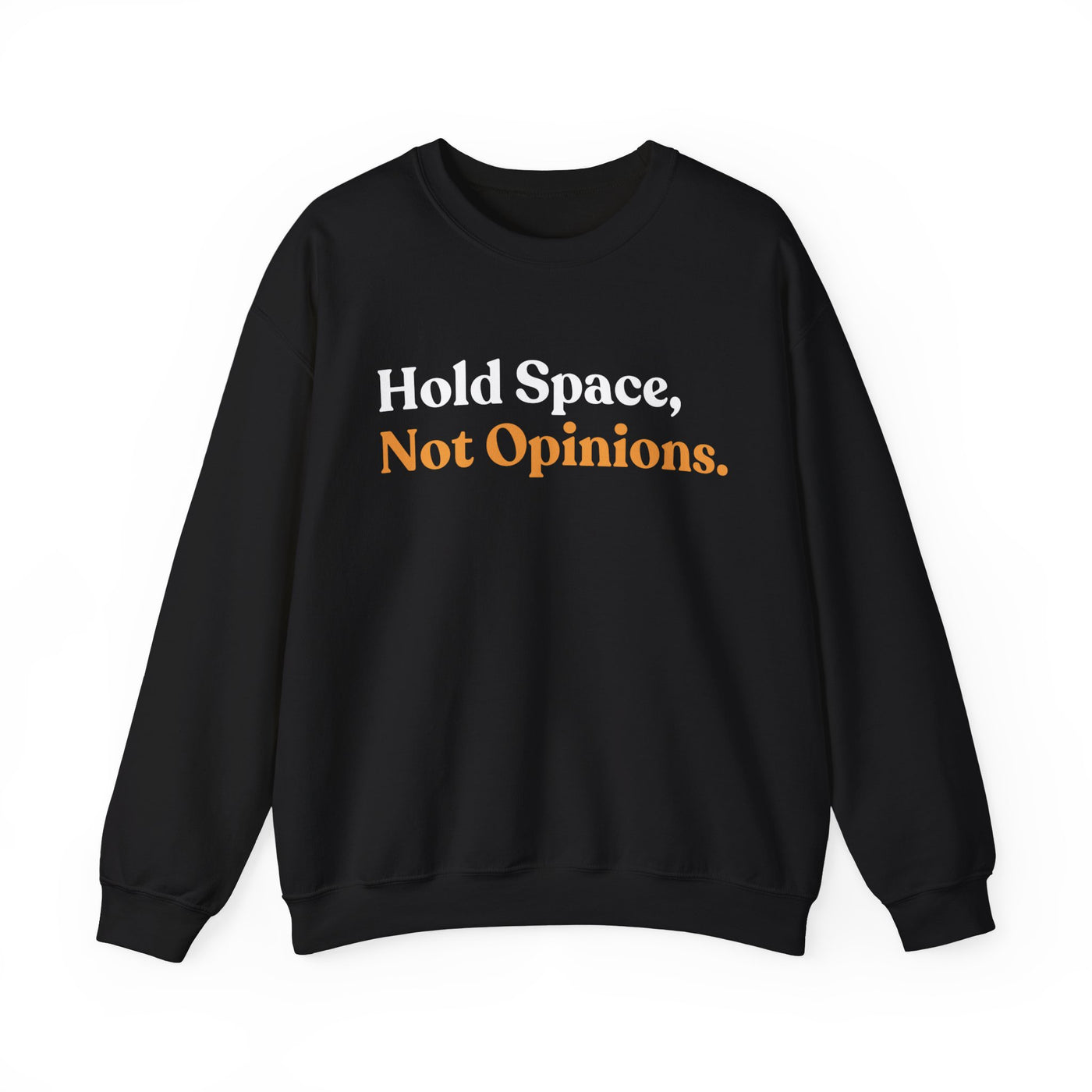 Hold Space Unisex Sweatshirt