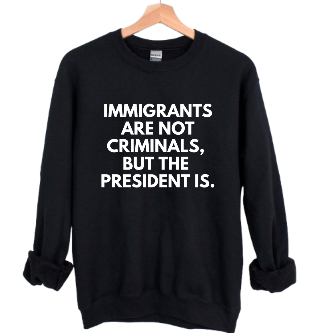 Immigrants Sweatshirt