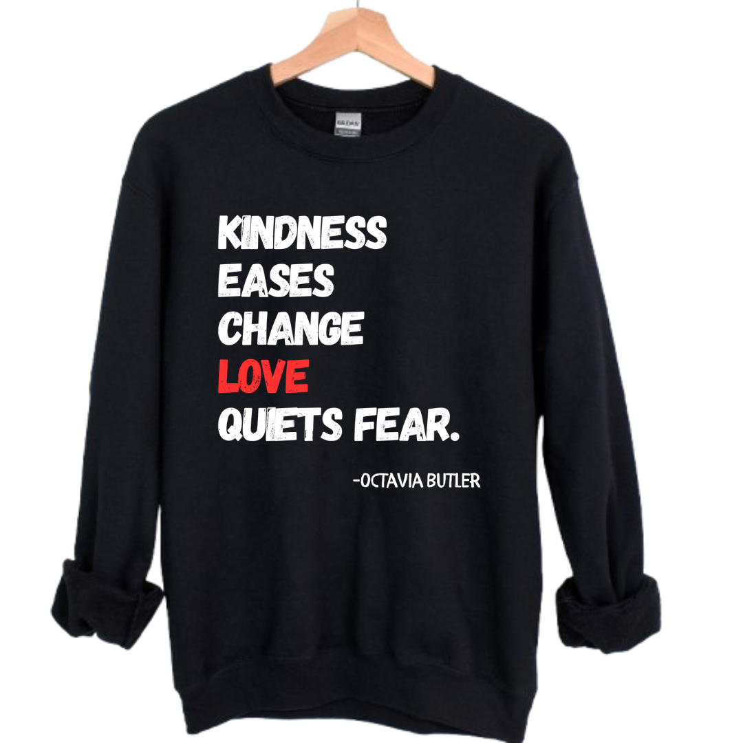 Love Quiets Fear Unisex Sweatshirt