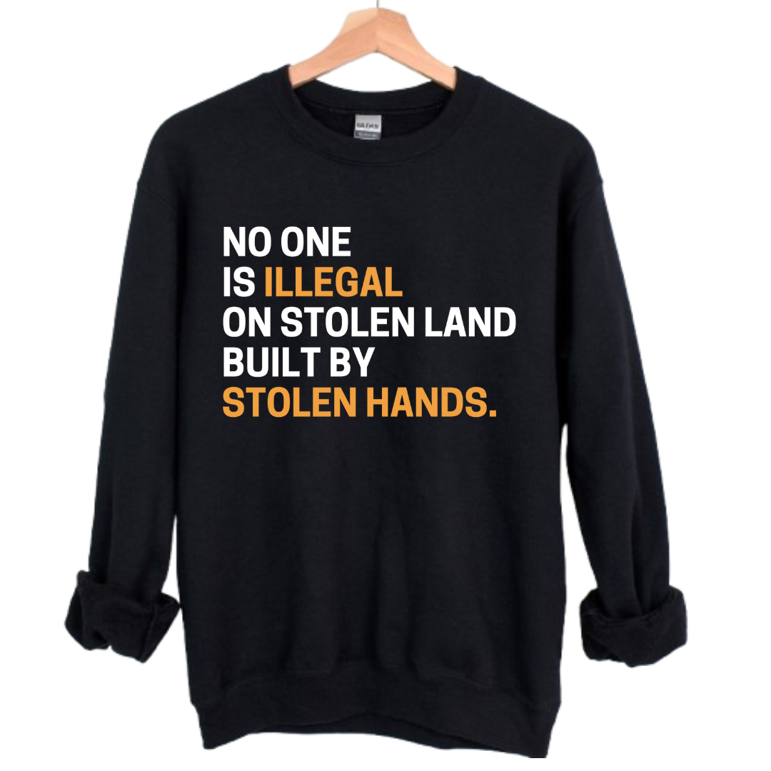 Stolen Land Sweatshirt