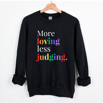 More Loving Pride Sweatshirt