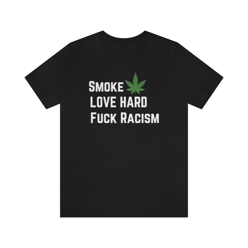 Smoke F$$k Racism Unisex Premium T-Shirt