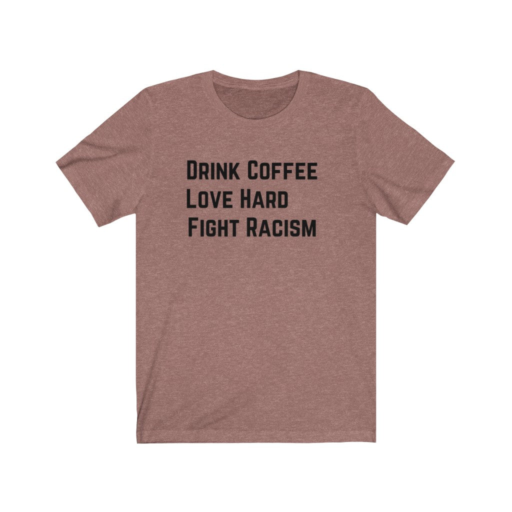 Drink Coffee Unisex Premium T-shirt