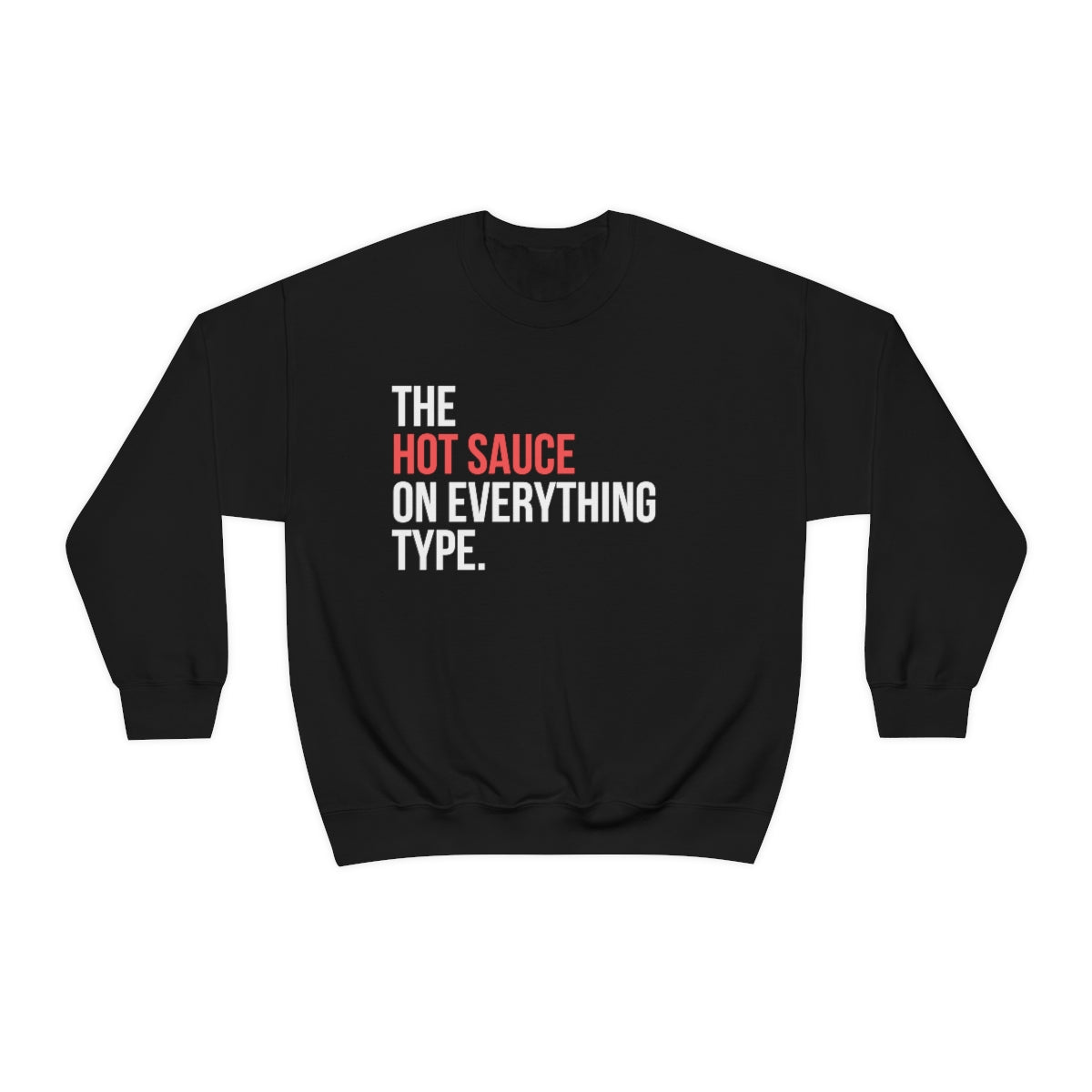 Hot Sauce Unisex Sweatshirt