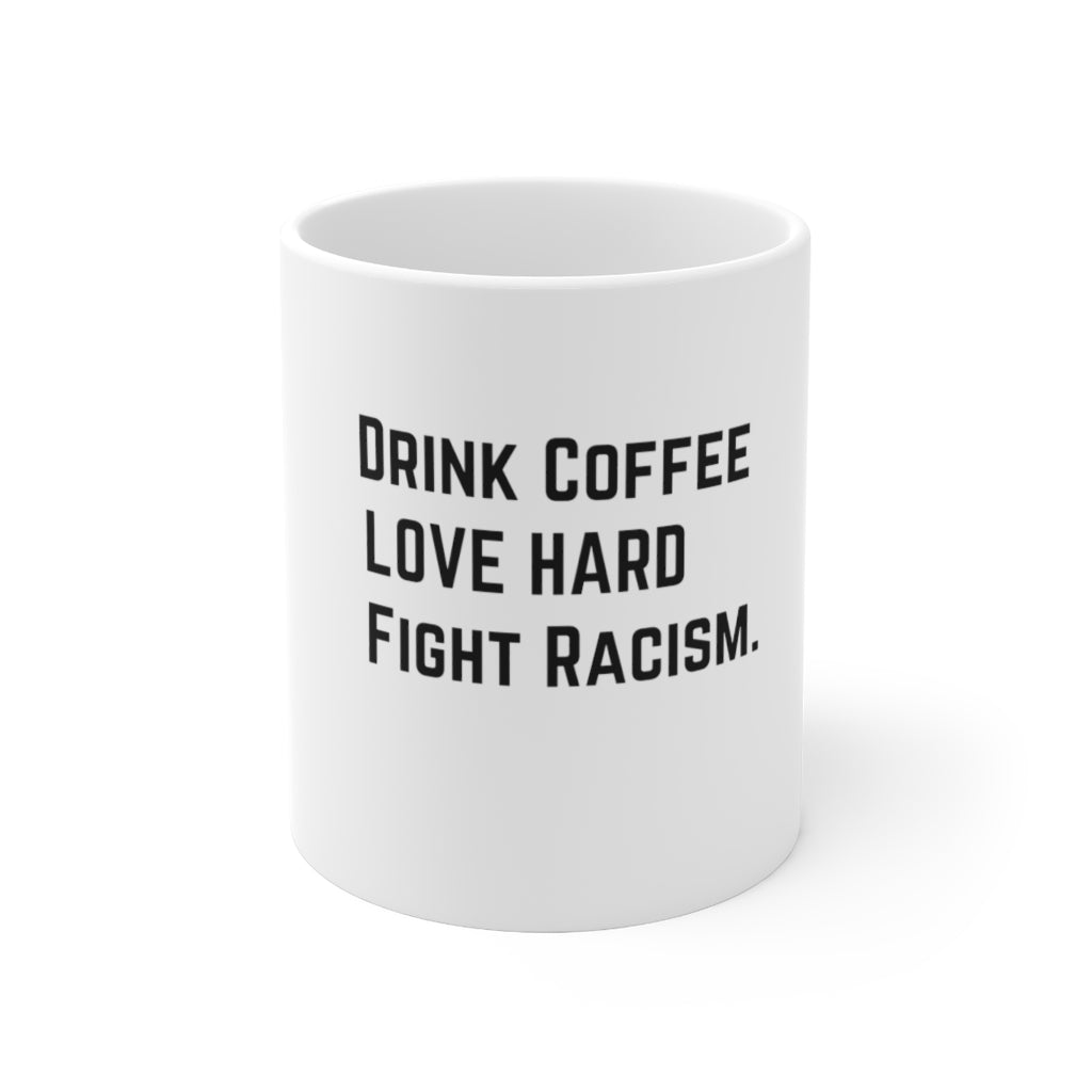 Drink Coffee Mug 11oz