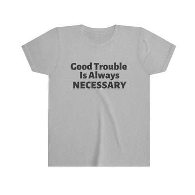 Good Trouble Youth T-shirt