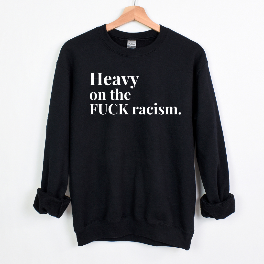 Heavy on the F$$k Unisex Sweatshirt