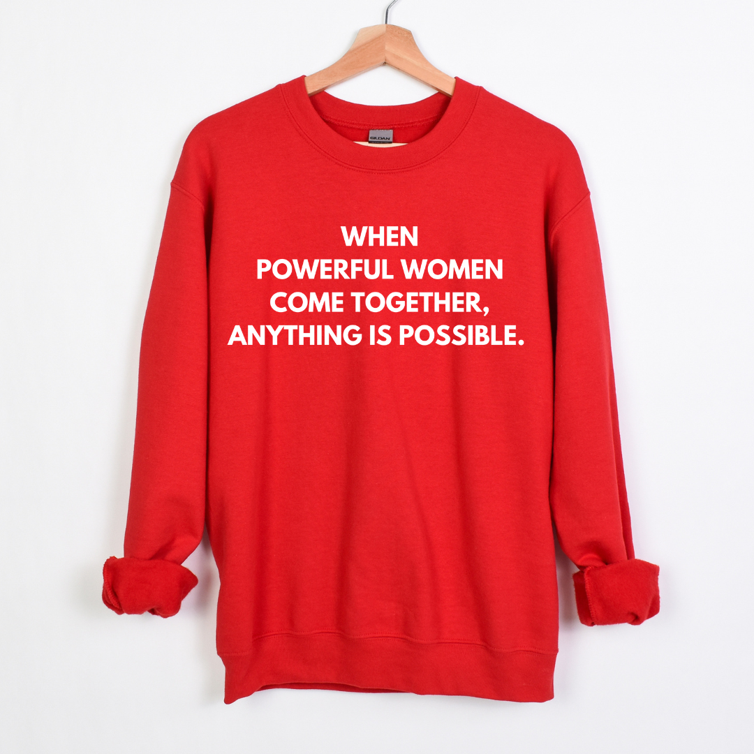 Powerful Women Unisex Sweatshirt