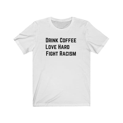 Drink Coffee Unisex Premium T-shirt