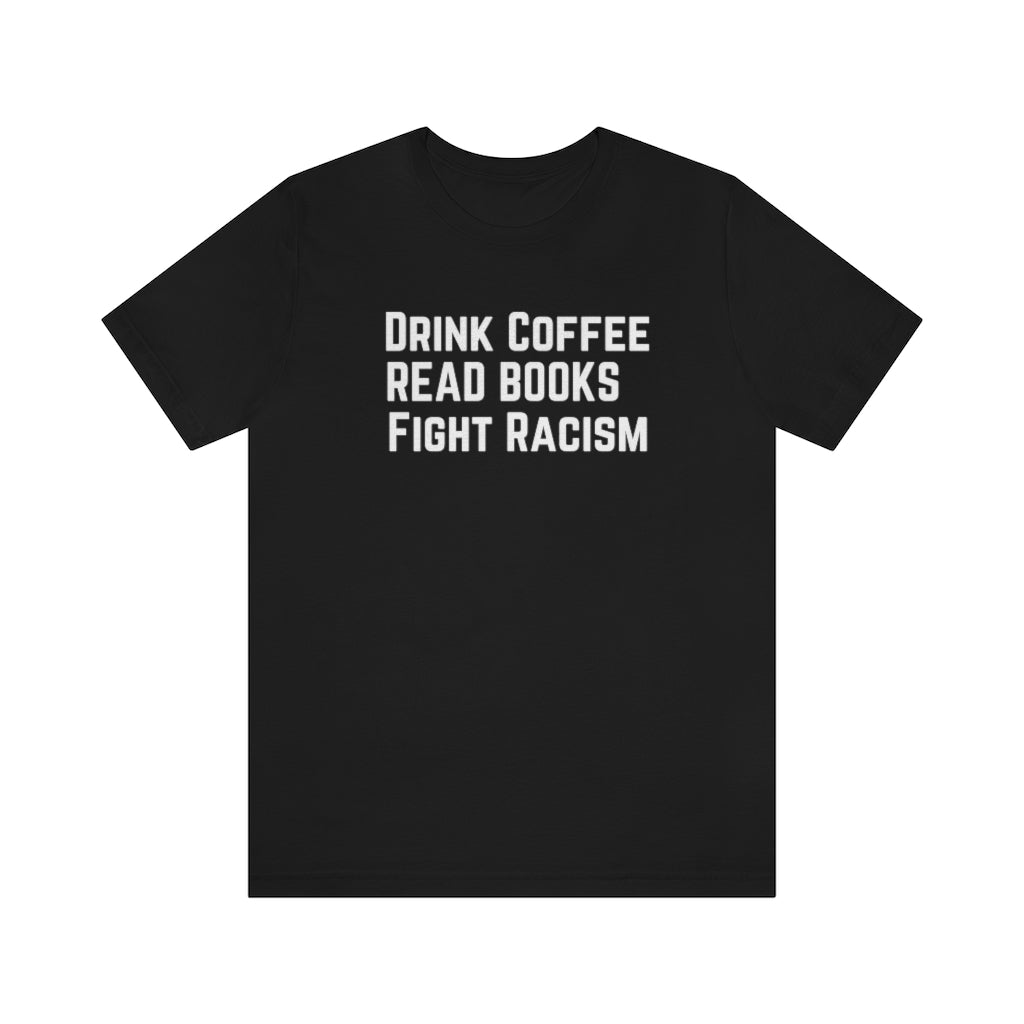 Drink Coffee Read Books Unisex Premium T-shirt
