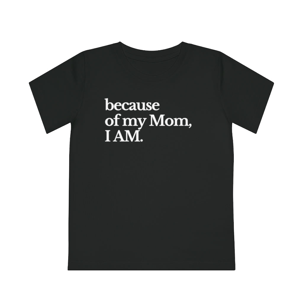 Because of Mom Youth T-Shirt