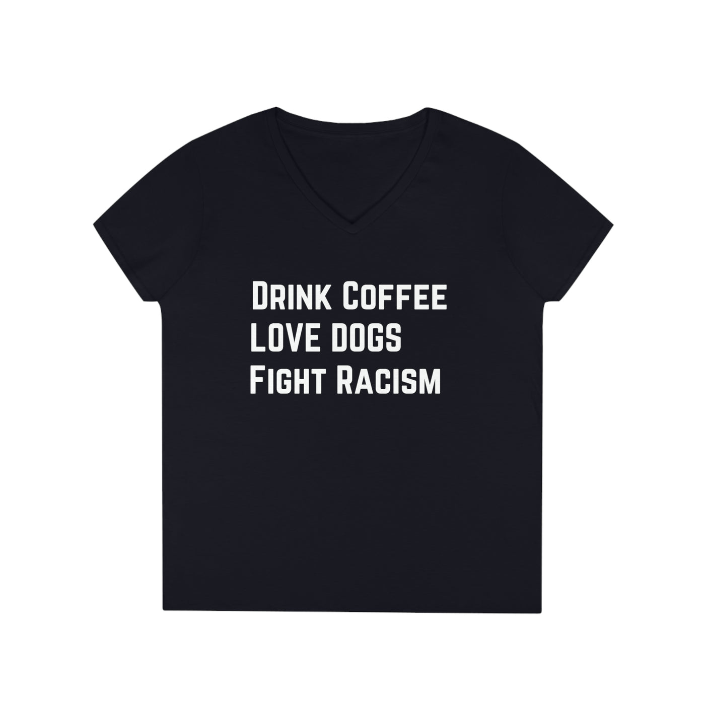 Drink Coffee Love Dogs Women's V-Neck T-Shirt
